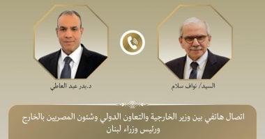 أونلي ليبانون : وزير الخارجية يبحث هاتفيا مع رئيس الوزراء اللبنانى التصعيد الخطير فى لبنان