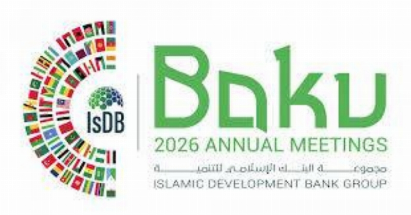 أذربيجان تستضيف الاجتماعات السنوية لمجموعة البنك الإسلامي للتنمية لعام 2026