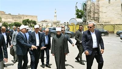 رئيس الوزراء يتفقد أعمال ترميم وإعادة إحياء مسجد المسبح والمنطقة المحيطة به المواجهة لمنطقة السيدة عائشة